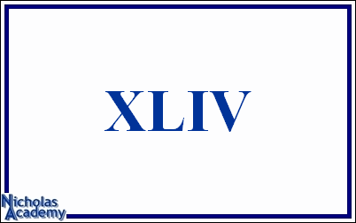 roman numeral XLIV